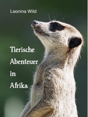 cover image of Tierische Abenteuer in Afrika